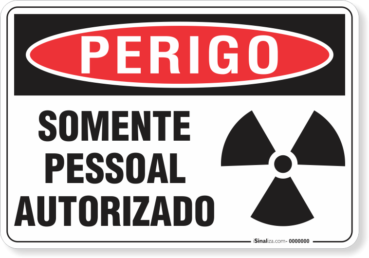 Placa Perigo Somente Pessoal Autorizado