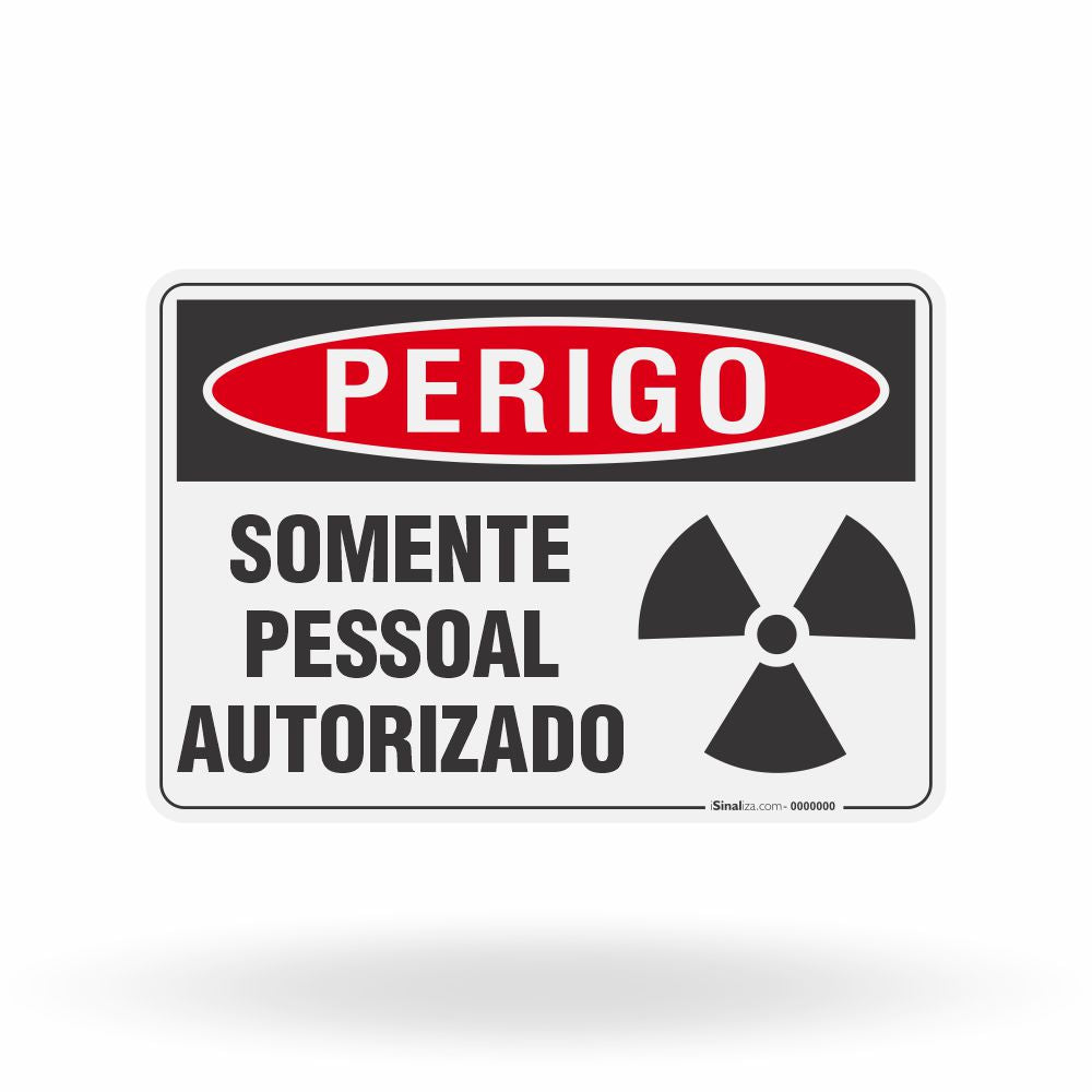 Placa Perigo - Somente Pessoal Autorizado