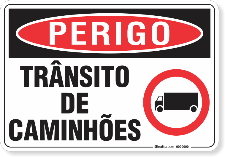 Placa Perigo Trânsito De Caminhões