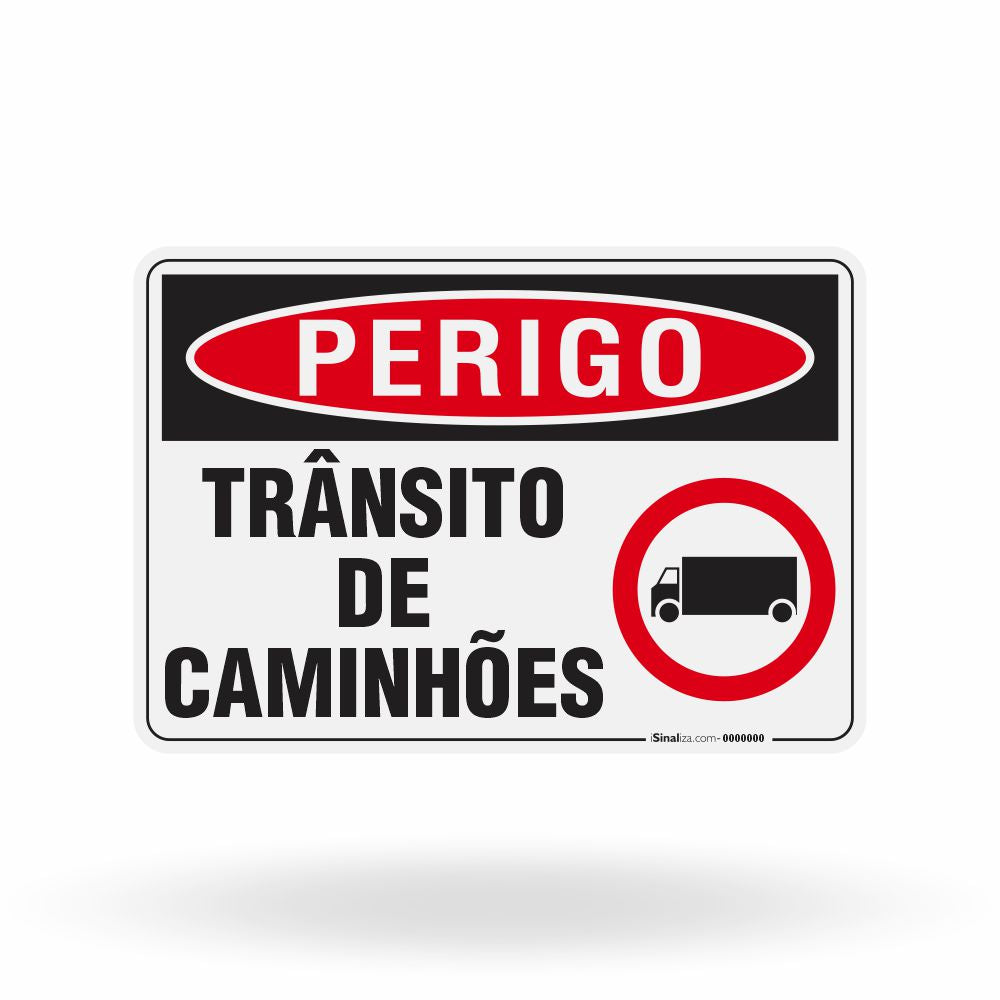 Placa Perigo - Trânsito de Caminhões
