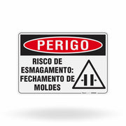 Placa Perigo - Risco de Esmagamento Fechamento de Moldes