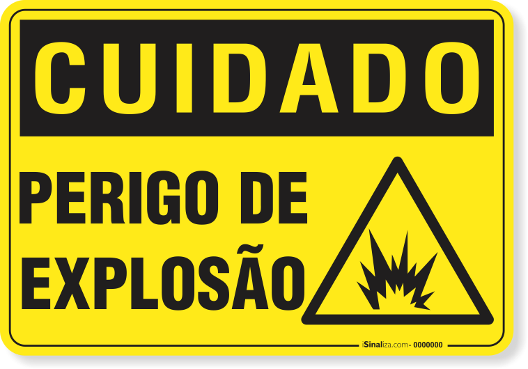 Placa Cuidado  Perigo De Explosão