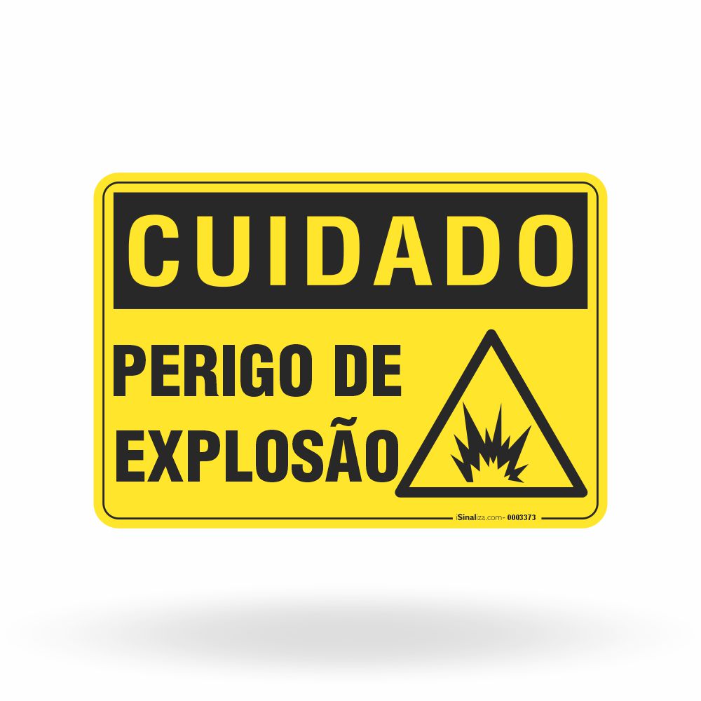 Placa Cuidado - Perigo de Explosão
