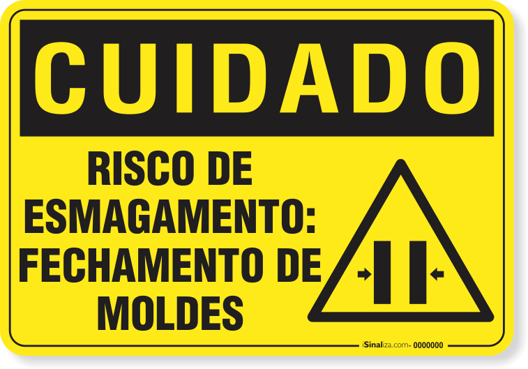 Placa Cuidado  Risco De Esmagamento Fechamento De Moldes