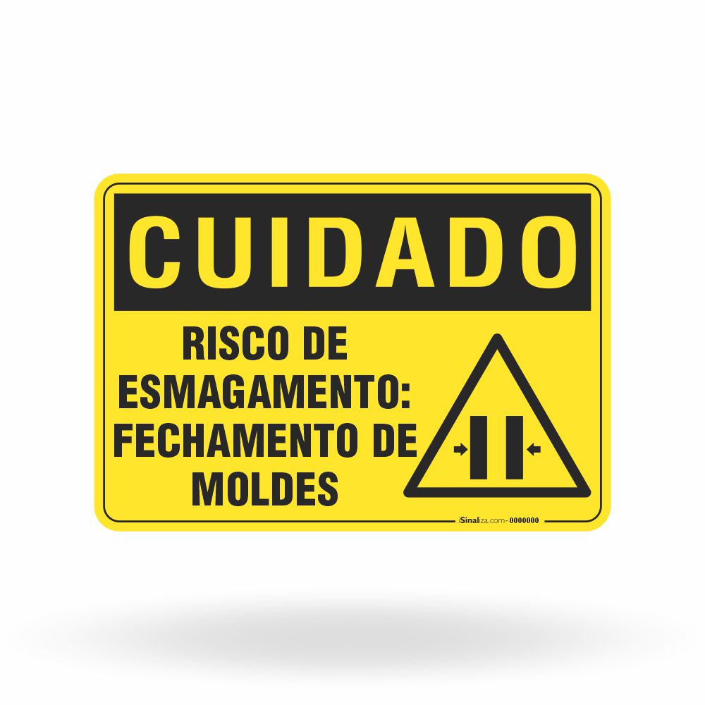 Placa Cuidado - Risco de Esmagamento Fechamento de Moldes