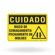 Placa Cuidado - Risco de Esmagamento Fechamento de Moldes