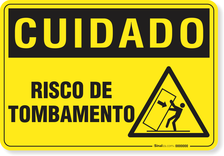 Placa Cuidado  Risco De Tombamento