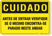 Placa Cuidado  Antes De Entrar Verifique Se O Mesmo Se Encontra Parado Neste Andar