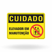 Placa Cuidado - Elevador em Manutenção