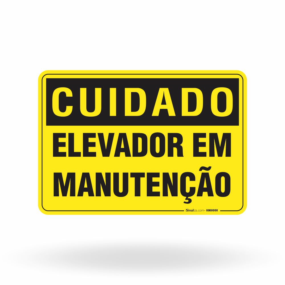 Placa Cuidado - Elevador em Manutenção