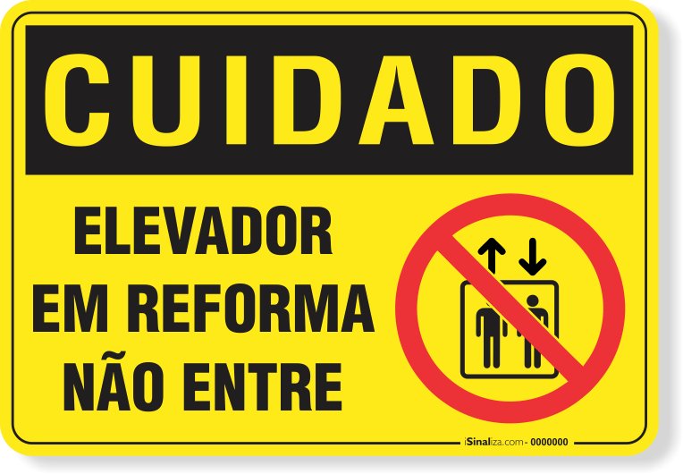 Placa Cuidado Elevador Em Reforma Não Entre