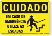 Placa Cuidado Em Caso De Emergência Utilize As Escadas