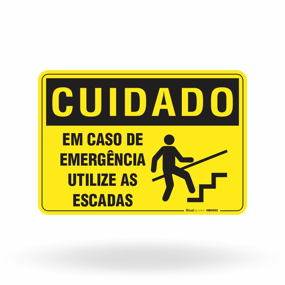 Placa Cuidado - Em Caso de Emergência Utilize as Escadas