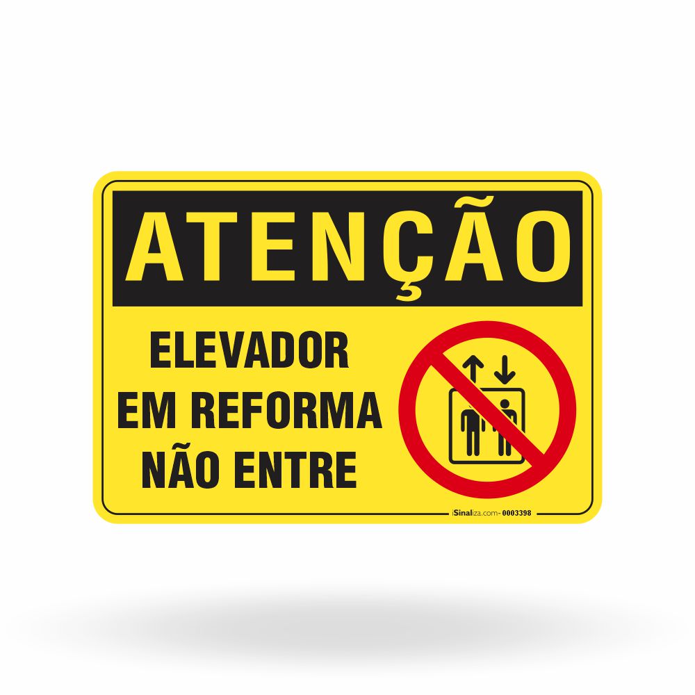 Placa Atenção - Elevador em Reforma Não Entre