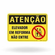 Placa Atenção - Elevador em Reforma Não Entre