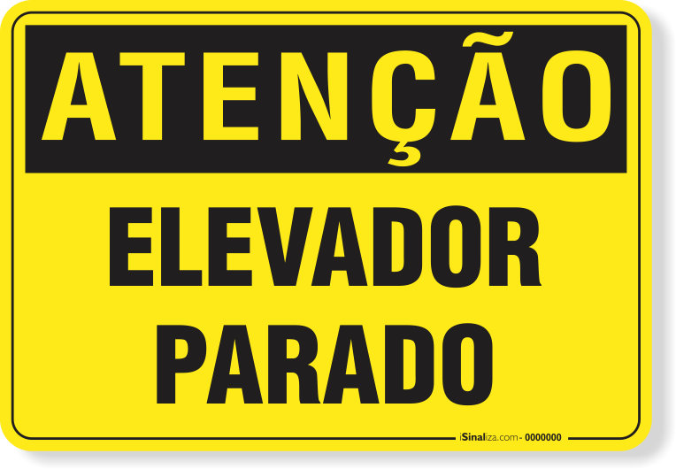 Placa Atenção Elevador Parado