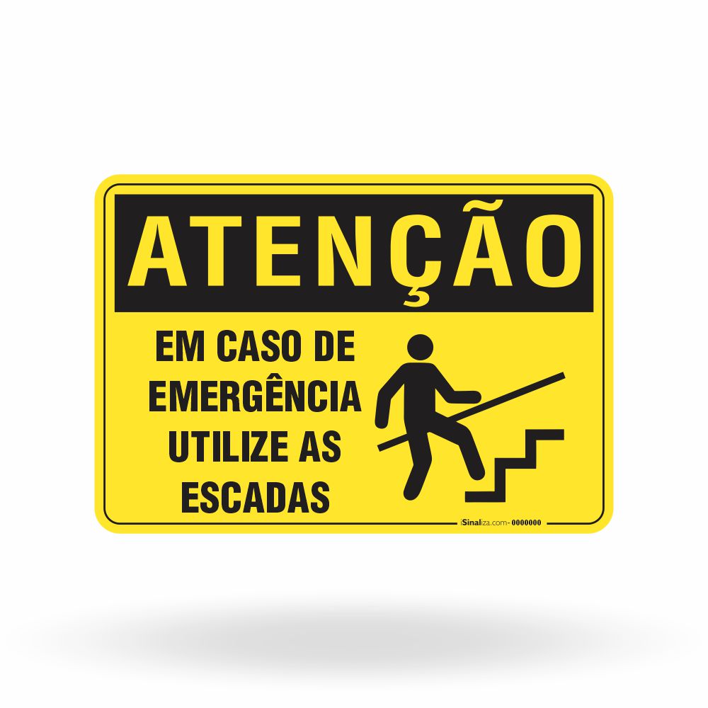 Placa Atenção - Em Caso de Emergência Utilize as Escadas