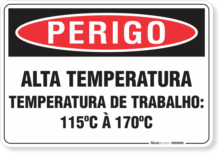 Placa Perigo Alta Temperatura Temperatura De Trabalho 115ºc A 170ºc