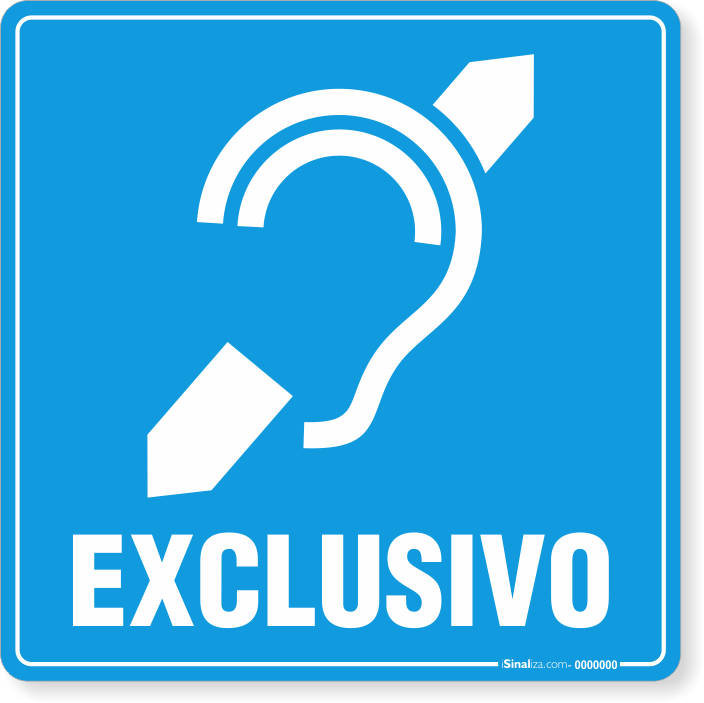 PLACA ACESSO PARA DEFICIENTES AUDITIVOS (EXCLUSIVO)
