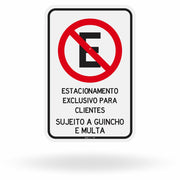 Placa Estacionamento Exclusivo Clientes - Sujeito a Guincho