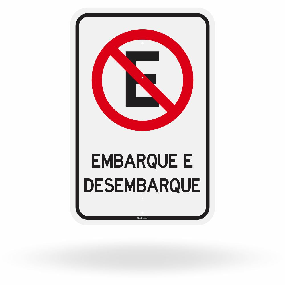 Placa Proibido Estacionar - Embarque e Desembarque (R-6a)