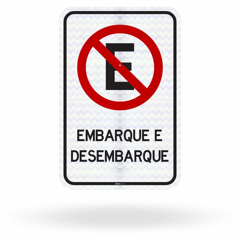 Placa Proibido Estacionar - Embarque e Desembarque (R-6a)