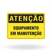 Placa Atenção - Equipamento em Manutenção