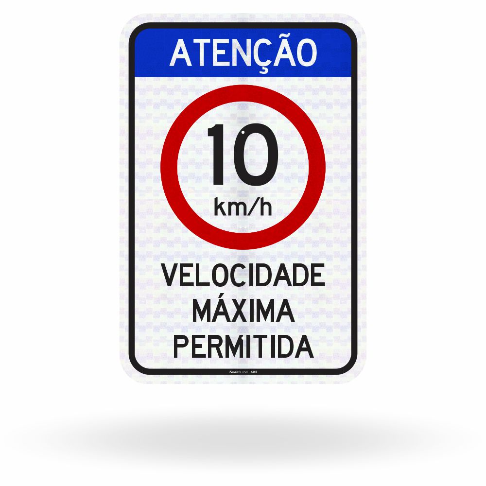 Placa Atenção Velocidade Máxima 10 km/h