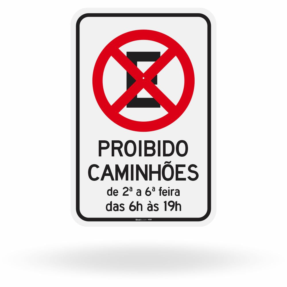 Placa Proibido Parar e Estacionar Caminhões (R-6c) - 6h às 19h
