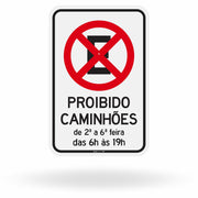 Placa Proibido Parar e Estacionar Caminhões (R-6c) - 6h às 19h