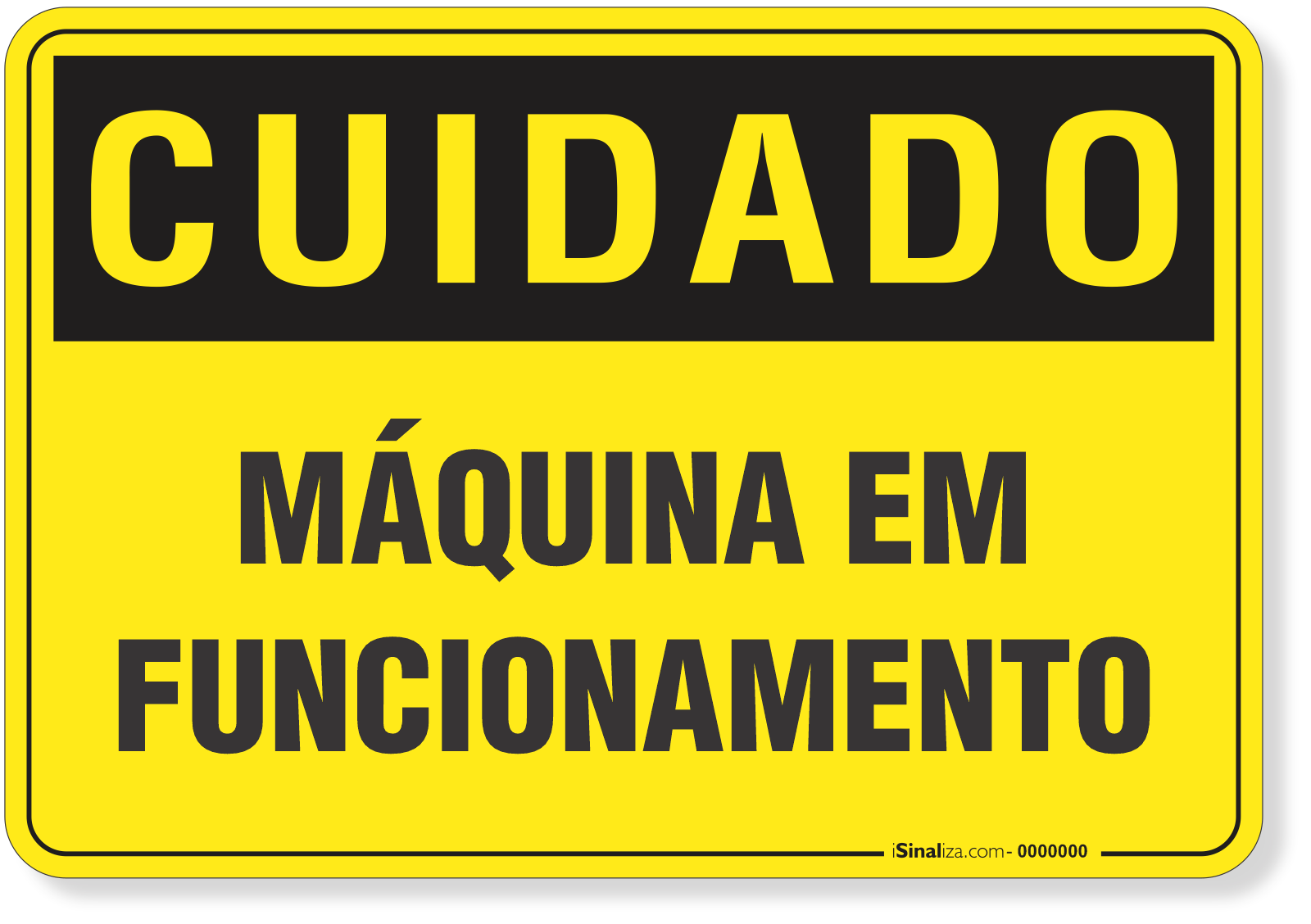 Placa Cuidado Máquina Em Funcionamento