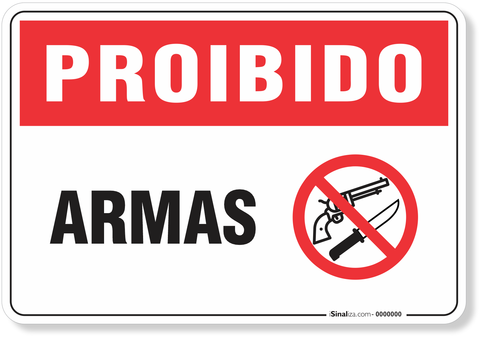 Placa Proibido Armas