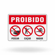 Placa Proibido - Pescar, Caçar e Nadar