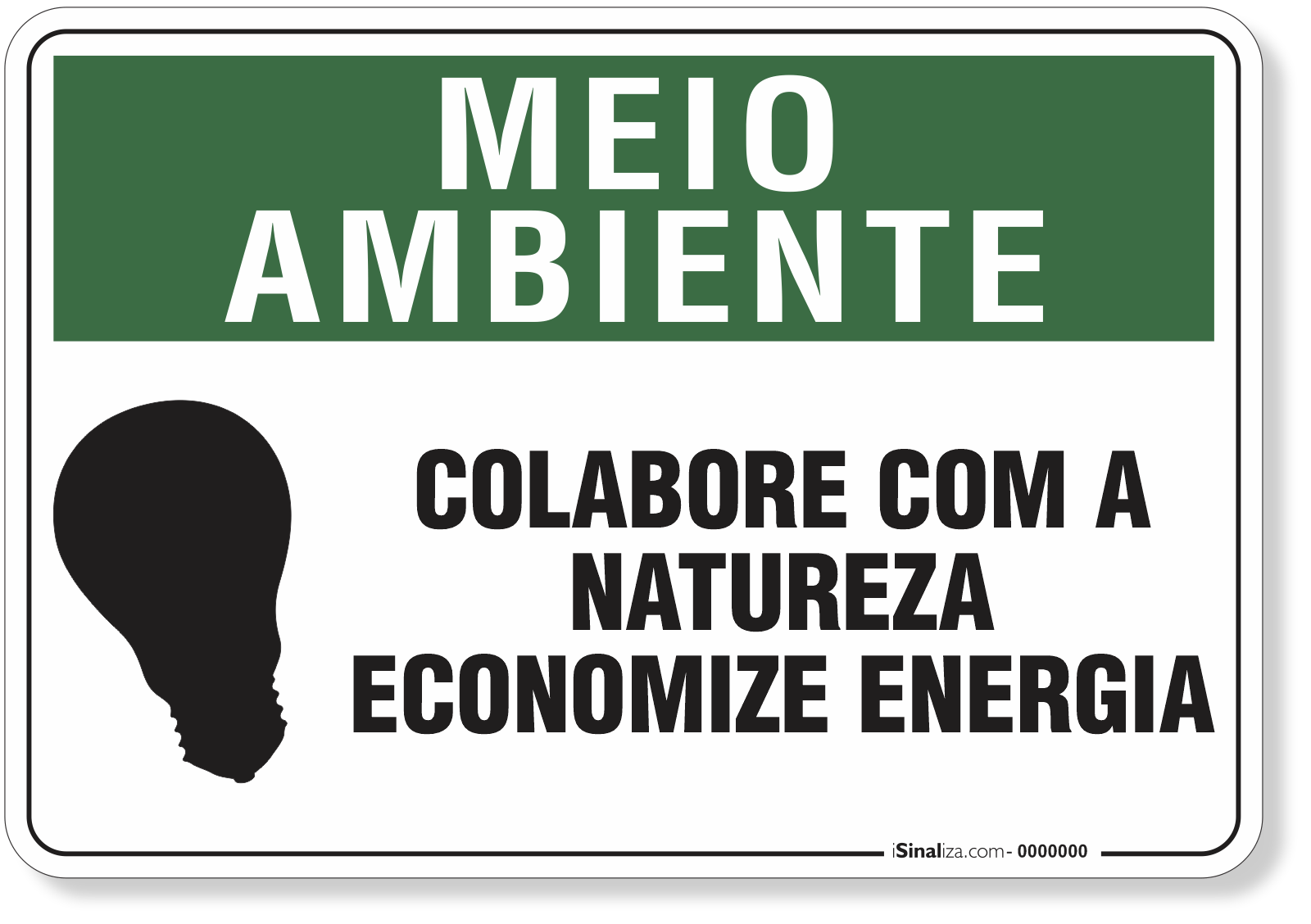 Placa Meio Ambiente Colabore Com A Natureza, Economize Energia