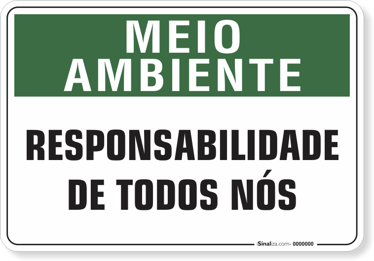 Placa Meio Ambiente Responsabilidade De Todos Nós