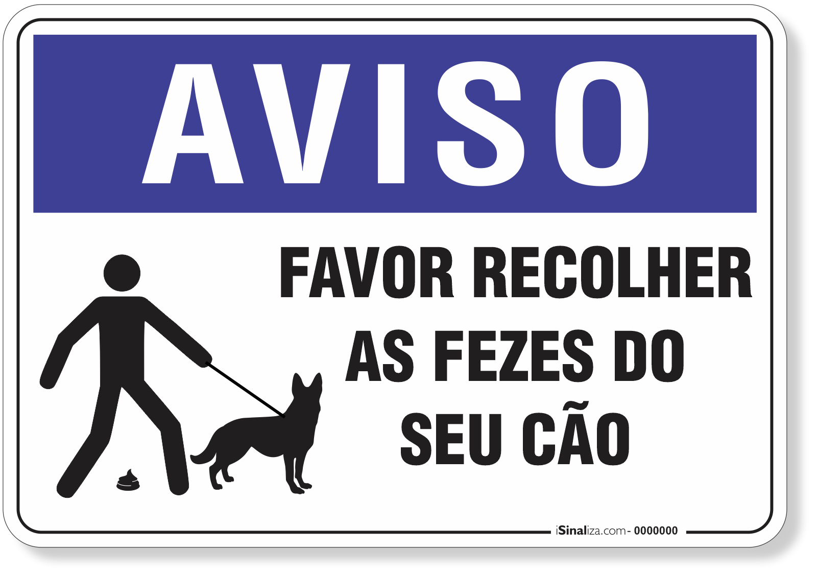 Placa Aviso Favor Recolher As Fezes Do Seu Cão