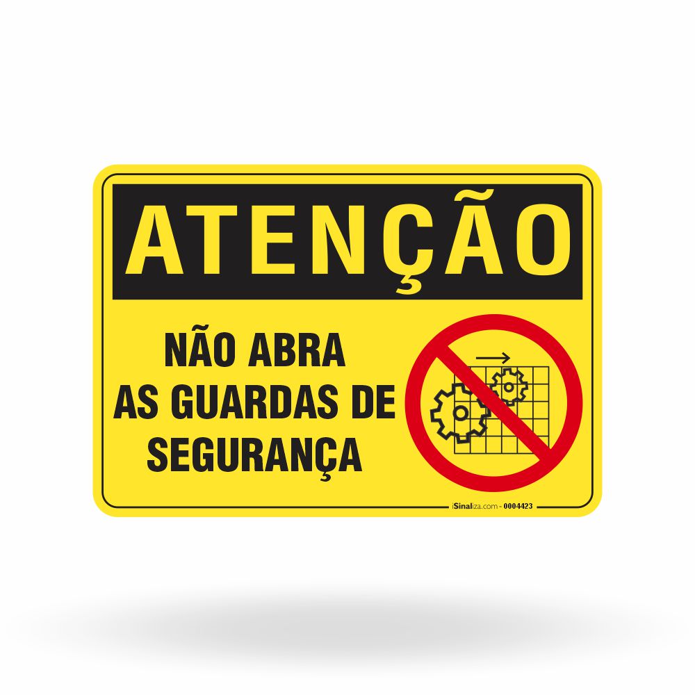 Placa de Atenção - Não Abra as Guardas de Segurança
