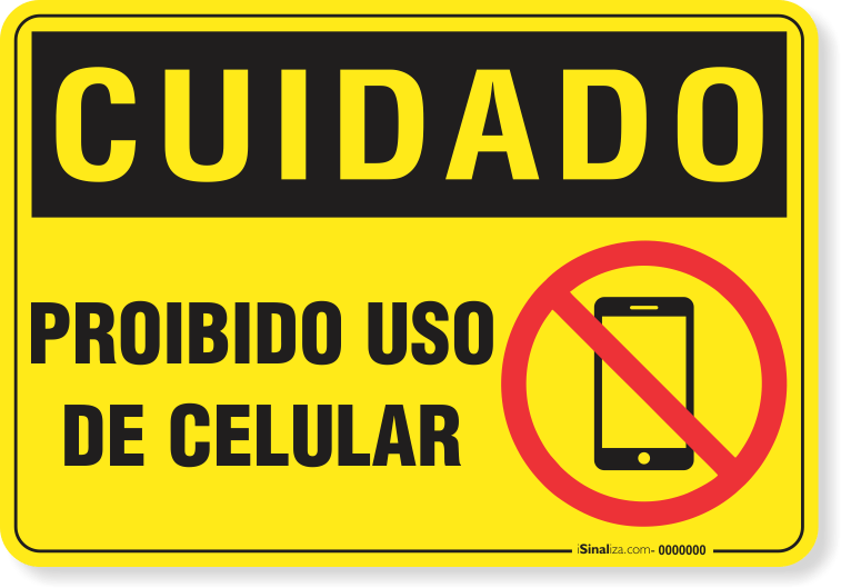 Placa Cuidado Proibido Uso De Celular