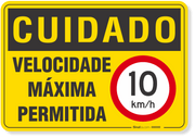 Placa Cuidado Velocidade Máxima Permitida 10km/h