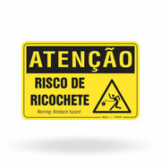 Placa Atenção - Risco de Ricochete
