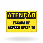 Placa Atenção - Escada de Acesso Restrito