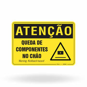 Placa Atenção - Queda de Componentes no Chão