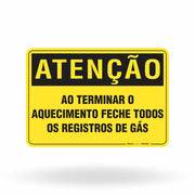 Placa Atenção - Ao Terminar o Aquecimento Feche Todos os Registros de Gás