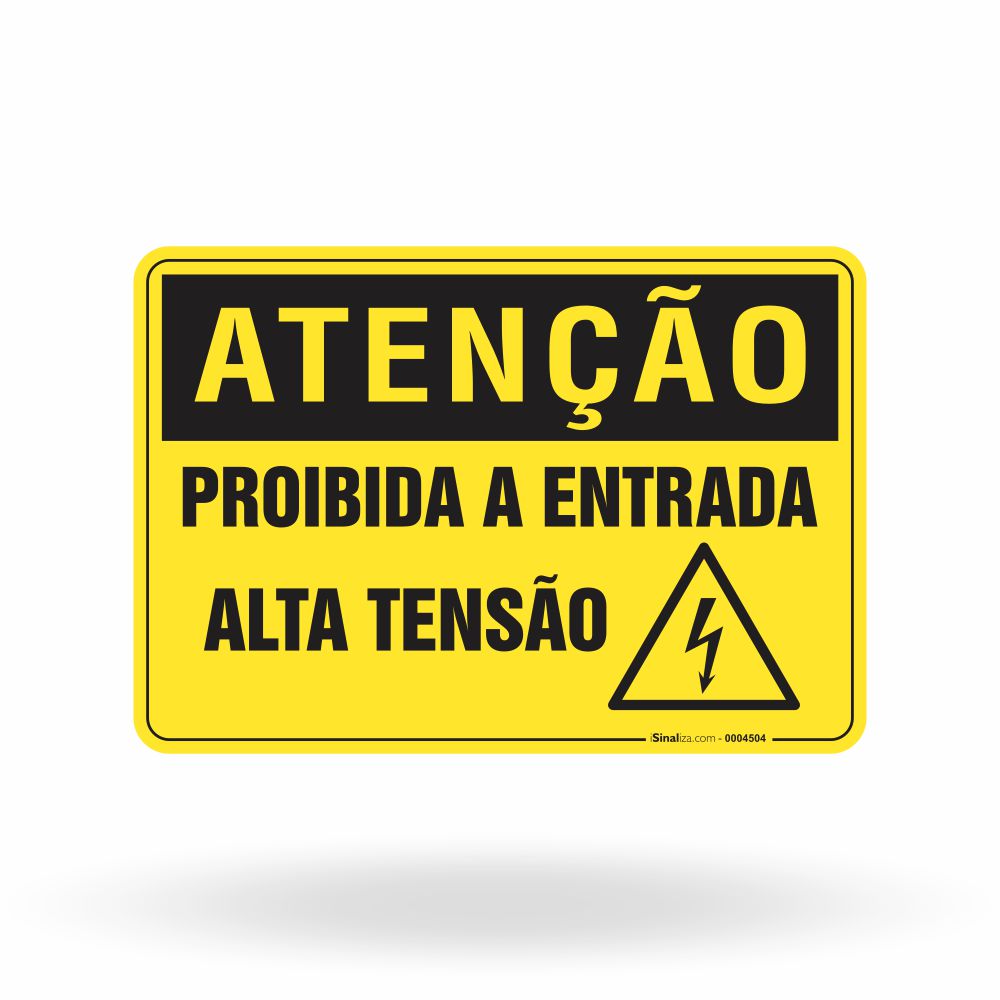 Placa Atenção - Proibida a Entrada Alta Tensão