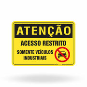Placa Atenção - Acesso Restrito Somente Veículos Industriais