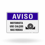 Placa Aviso - Motorista Use Calços nas Rodas