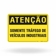 Placa Atenção - Somente Tráfego de Veículos Industriais