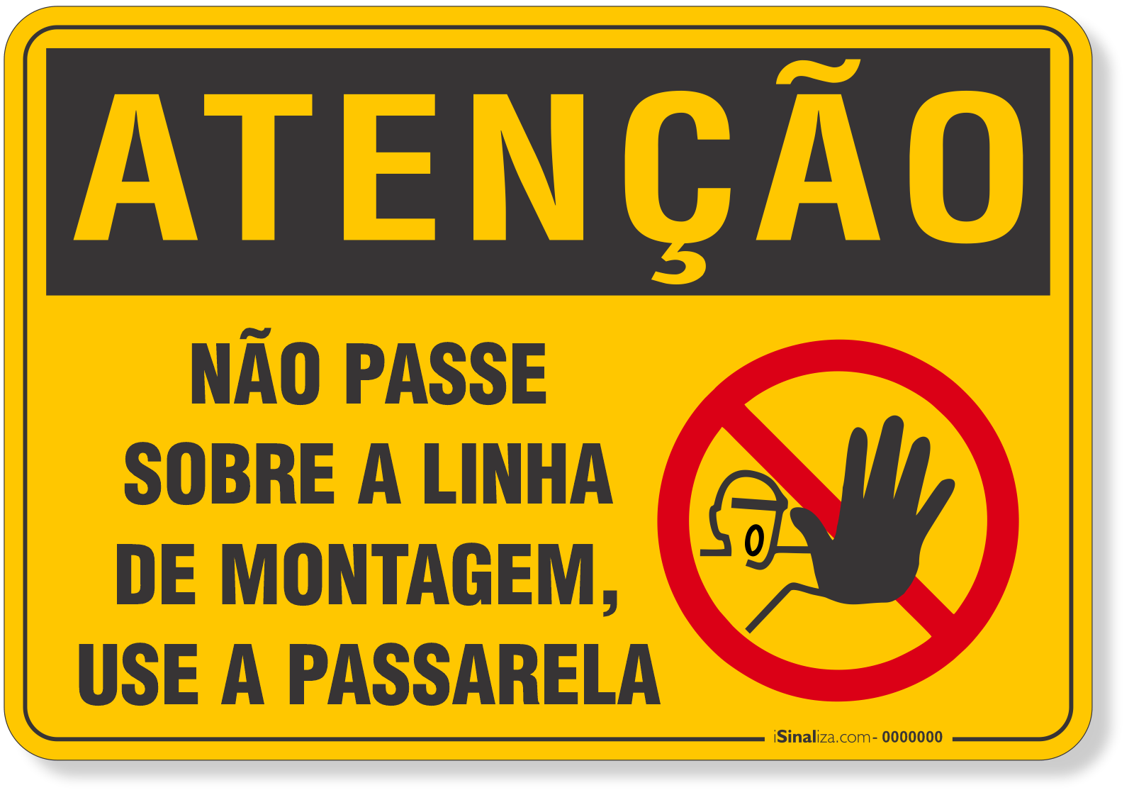 Não Passe Sobre a Linha de Montagem - Use a Passarela