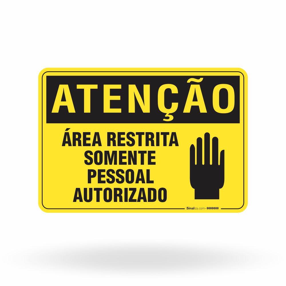 Placa de Atenção - Área Restrita - Acesso Somente para Profissional Autorizado