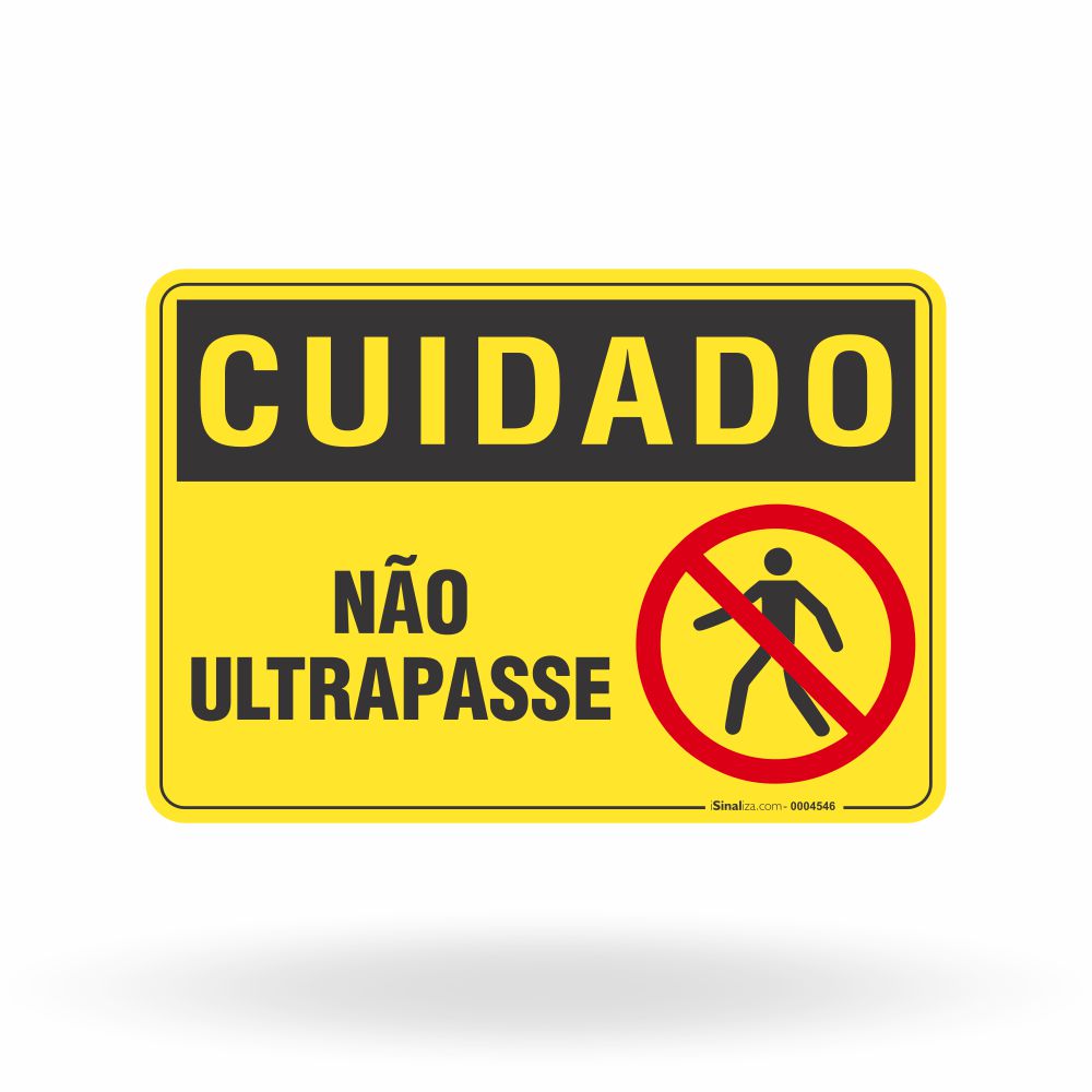Placa Cuidado - Não Ultrapasse